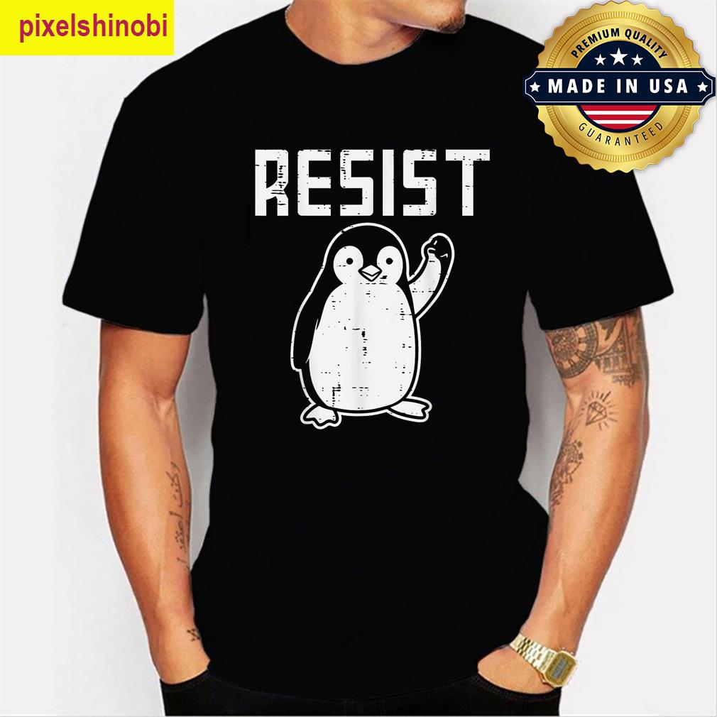Penguin Resist Protest Funny T-shirt