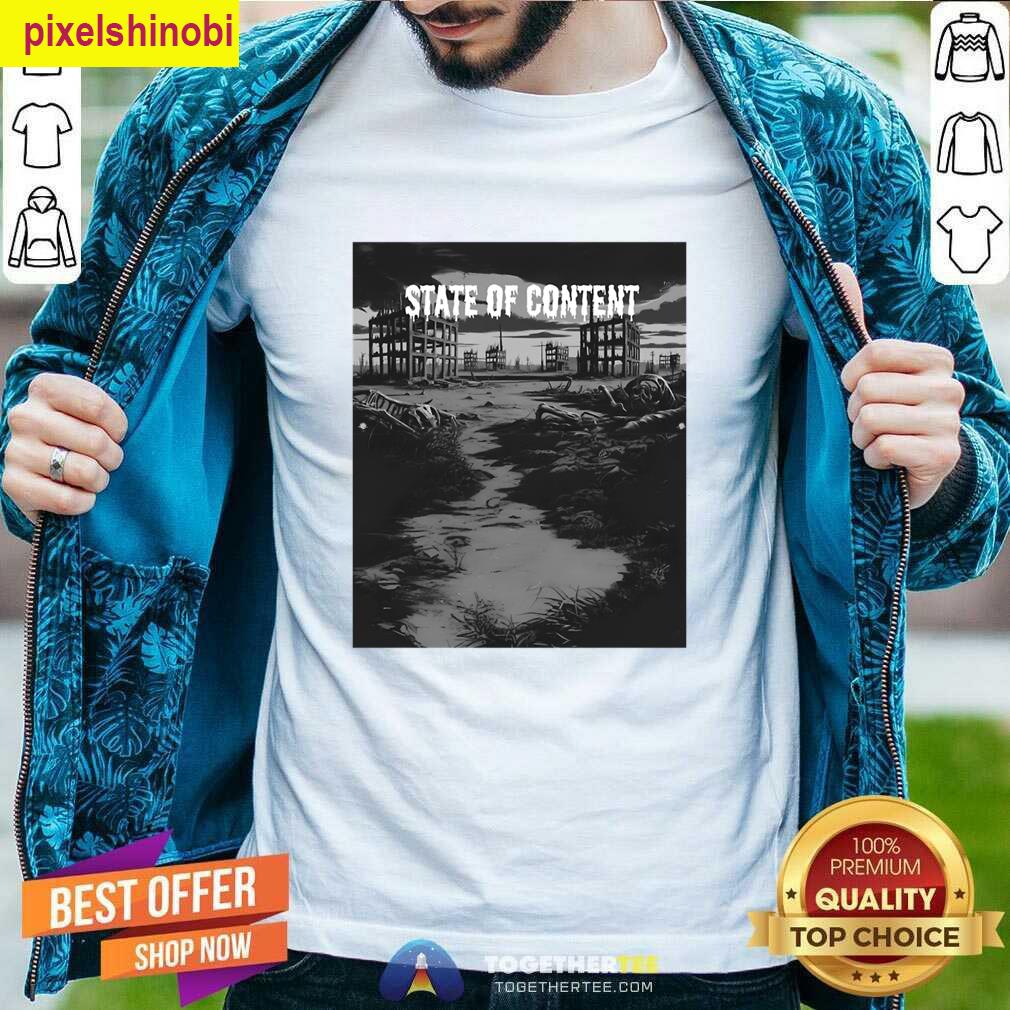 State Of Content T-shirt