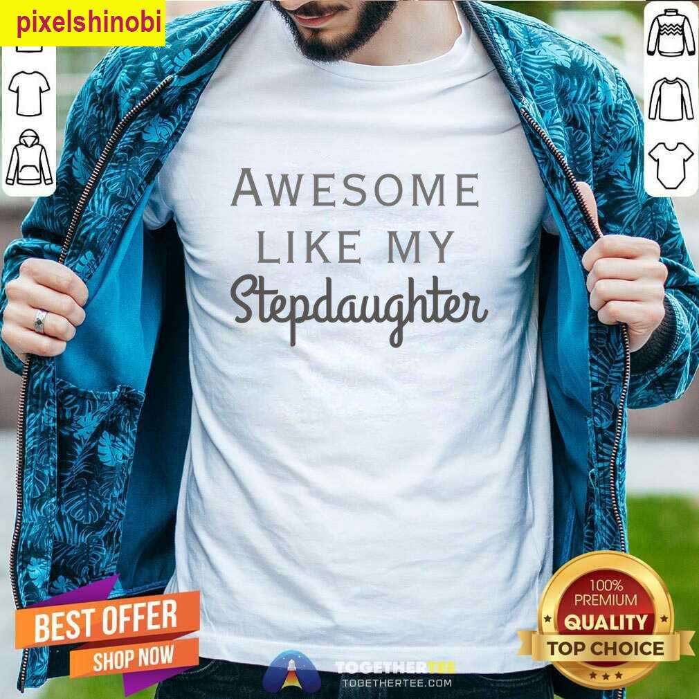 Stepdad Gift Sentimental Daughter T-shirt