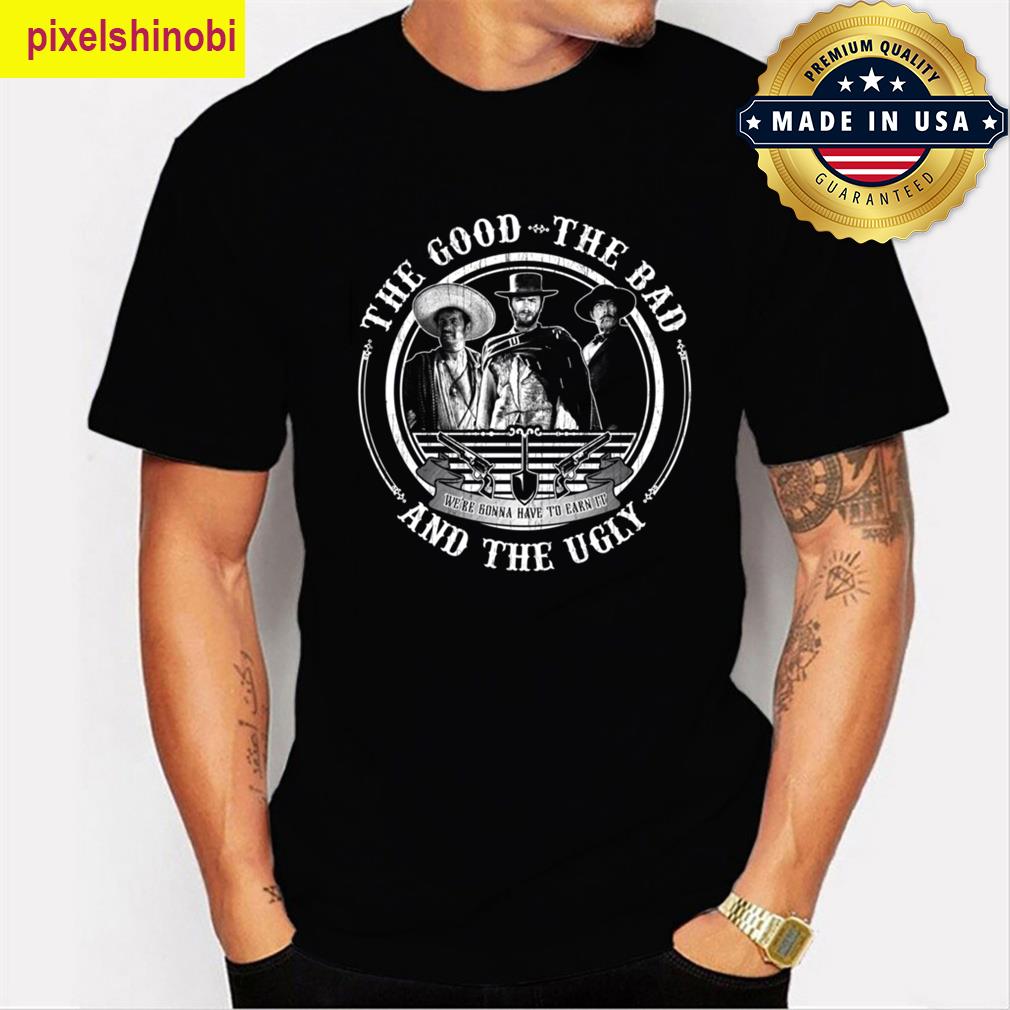 The Good The Bad The Ugly T-shirt