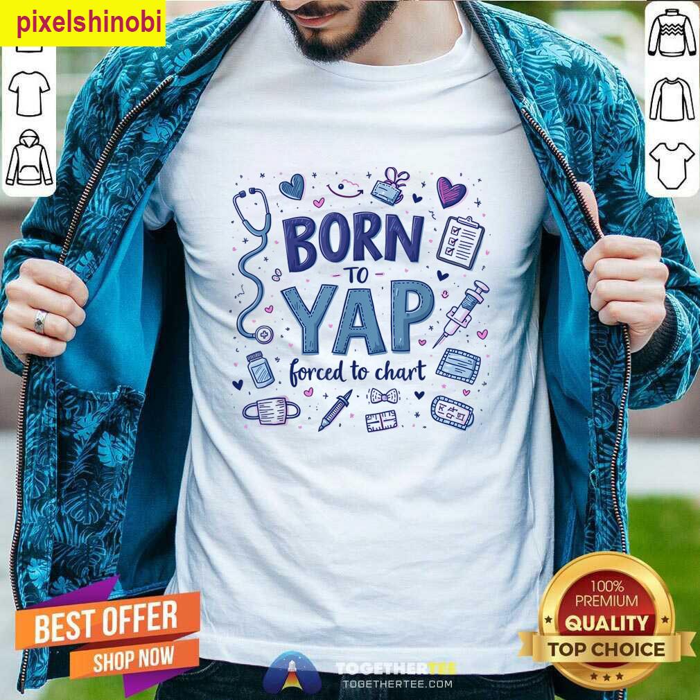 Vintage Funny Born To Yap Nurse T-shirt