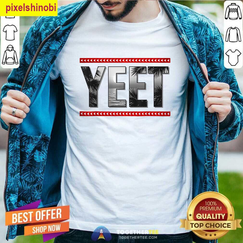 Yeet Funny Quote Gifts Men T-shirt
