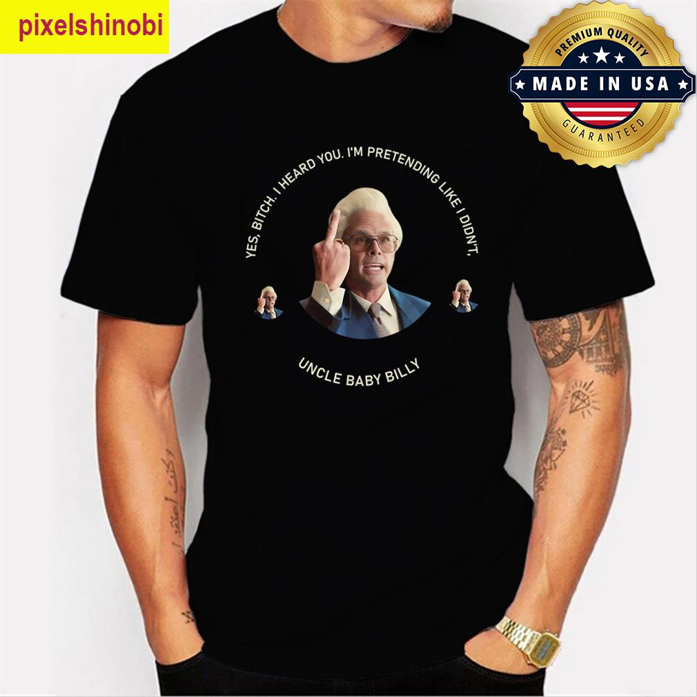 Yes Funny Quotes Baby Billy T-shirt