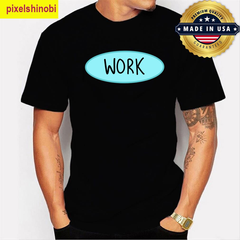 You Better Work Premium T-shirt