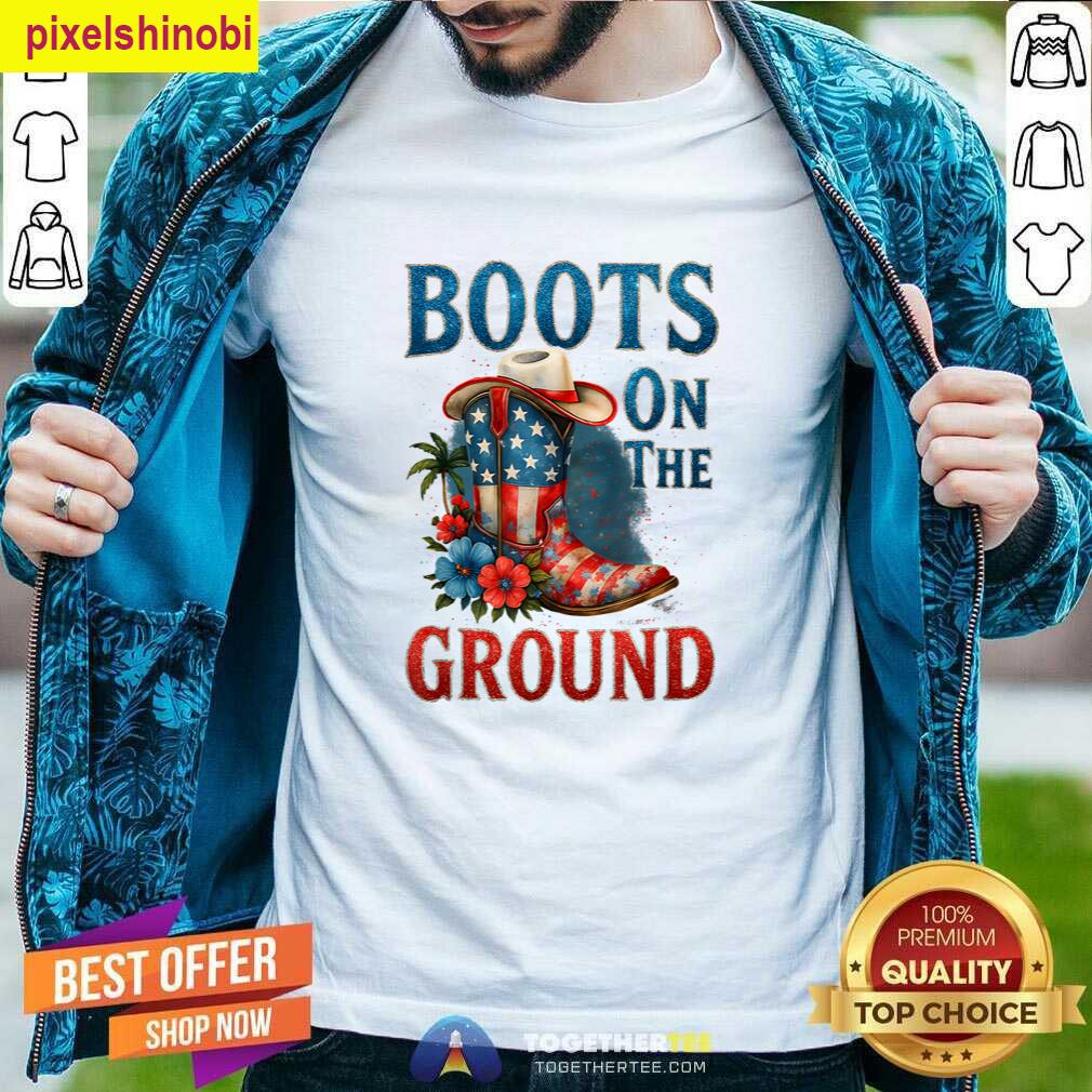 Boots On The Ground July 4th Tee T-shirt