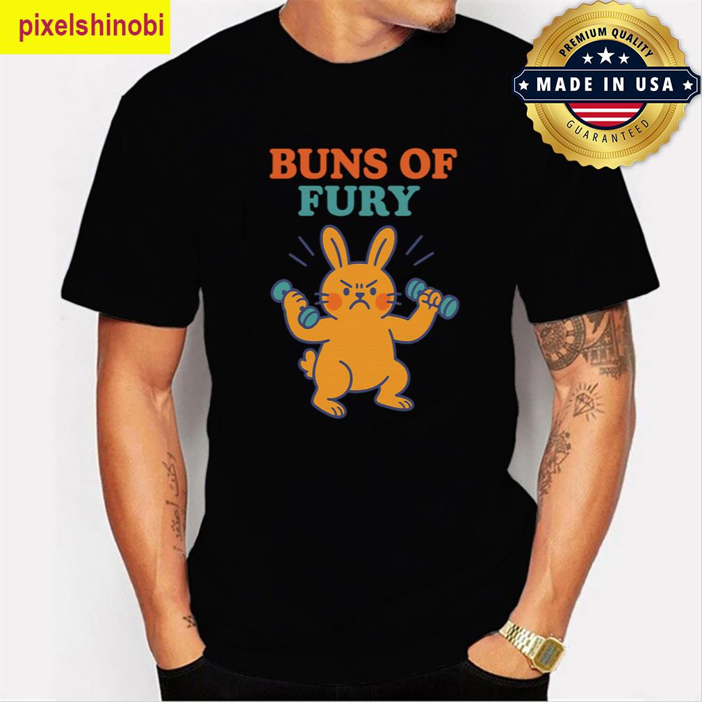 Buns Of Fury Design T-shirt