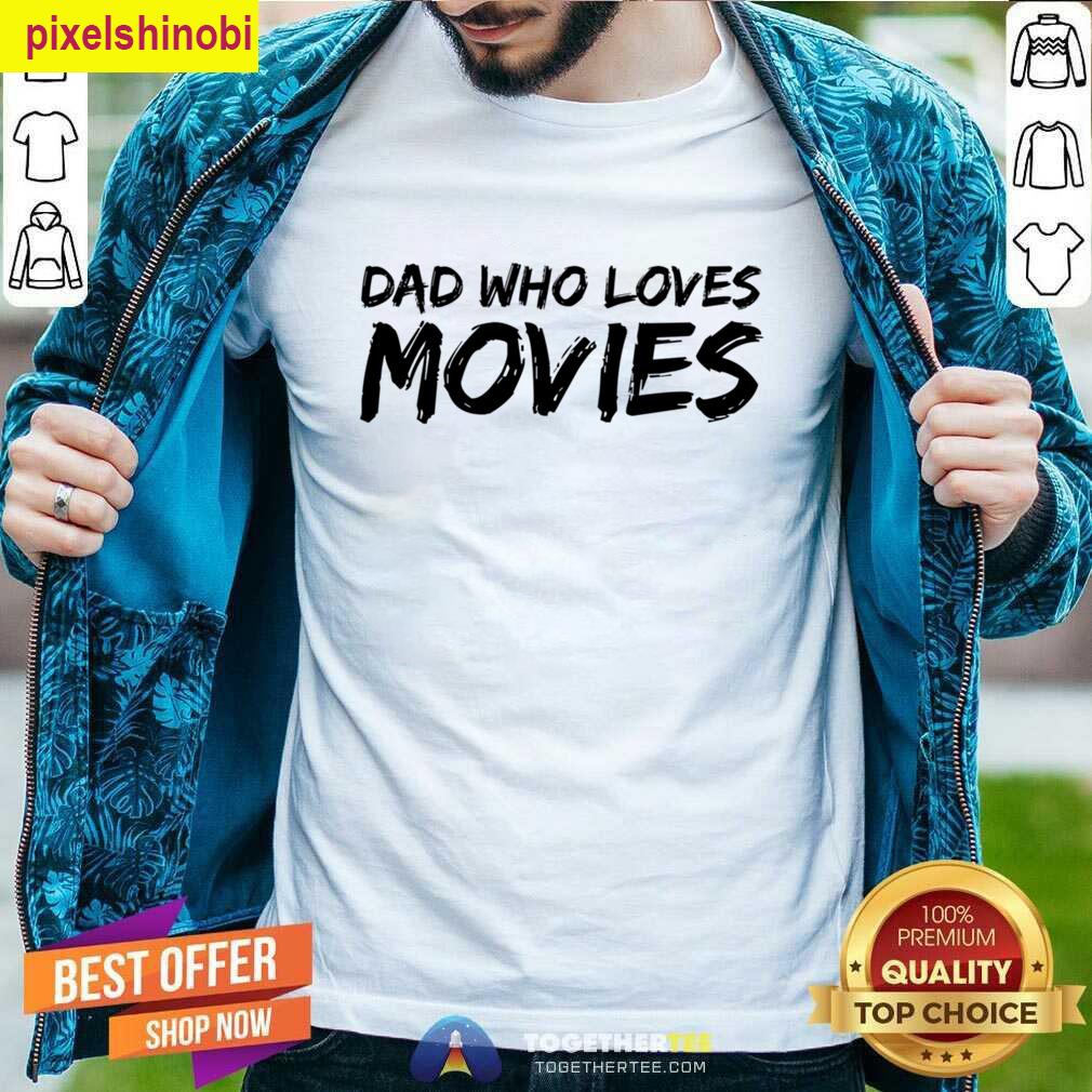 Dad Film Enthusiast Tee T-shirt