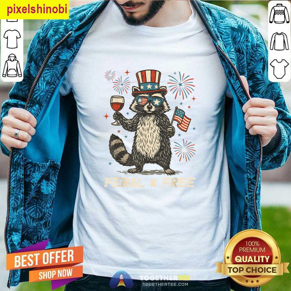 Feral Free 4th Of July Tee T-shirt