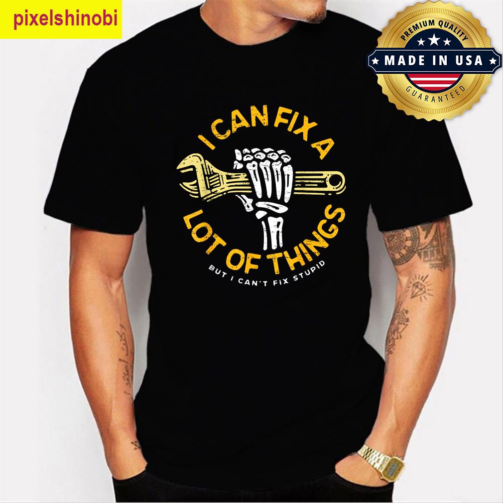 Fix Things Fathers Day Gift T-shirt