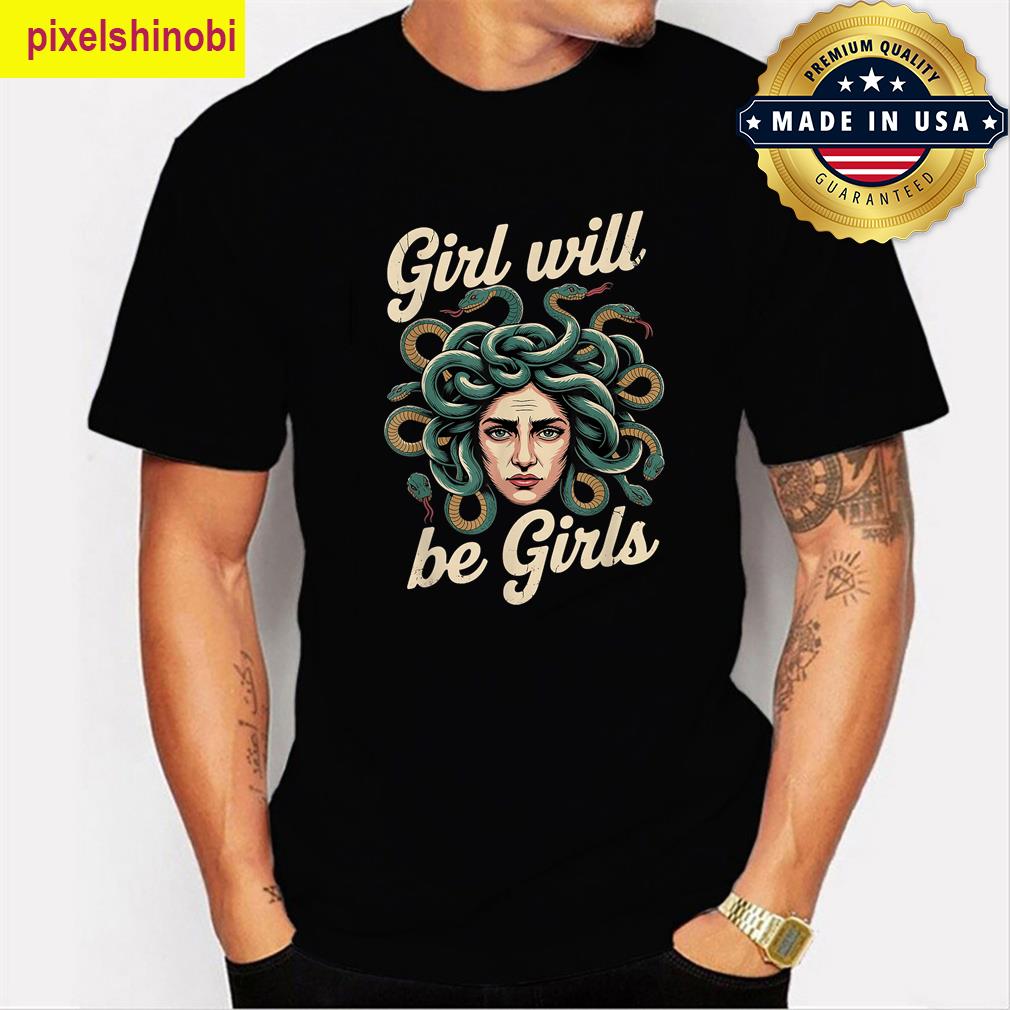 Girl Will Be Girls Medusa Art T-shirt
