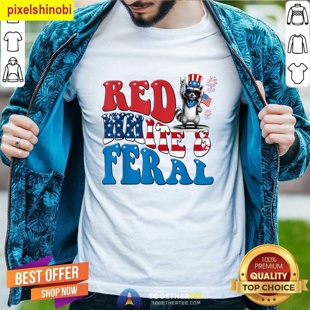 Red White And Feral Usa Raccoon 4th Of July T-shirt