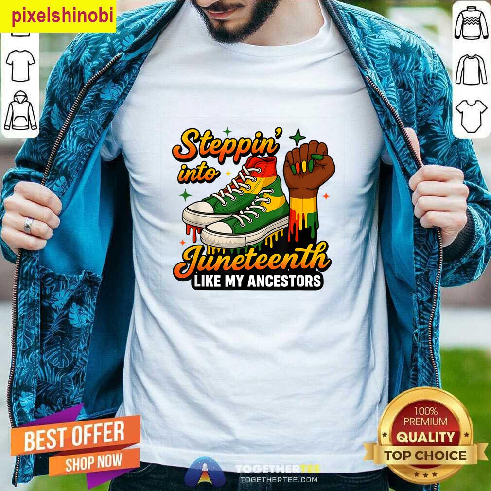 Steppin Into Juneteenth Apparel T-shirt