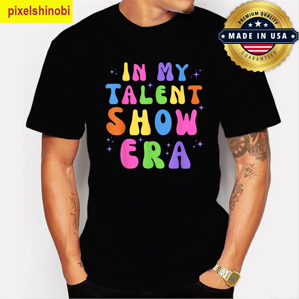 Talent Show Era Apparel T-shirt