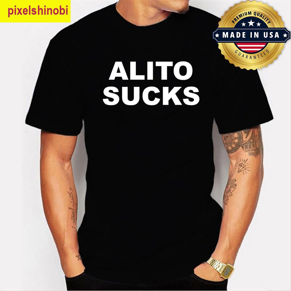 Alito Sucks Funny Design T-shirt
