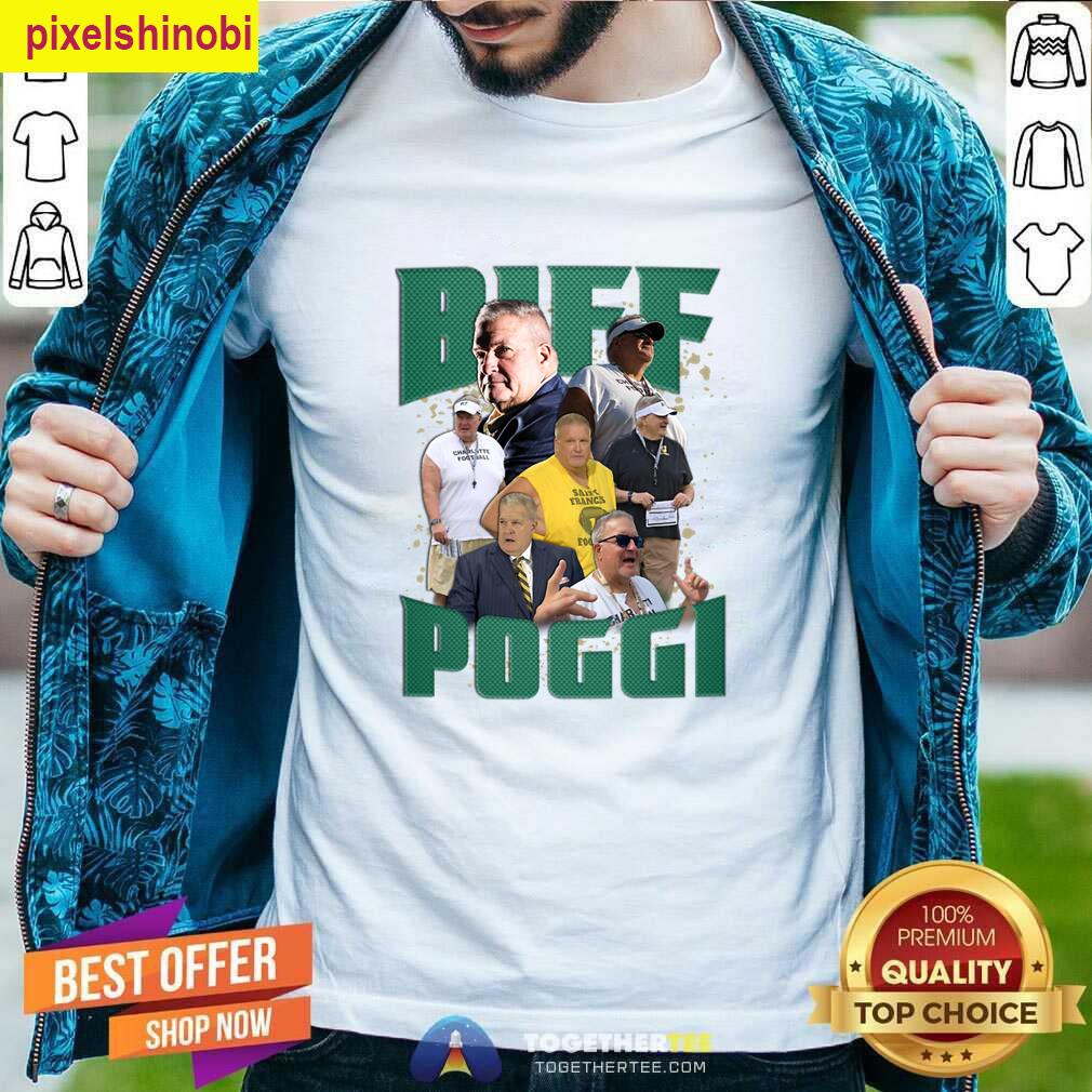 Biff Poggi Funny Graphic Tee T-shirt