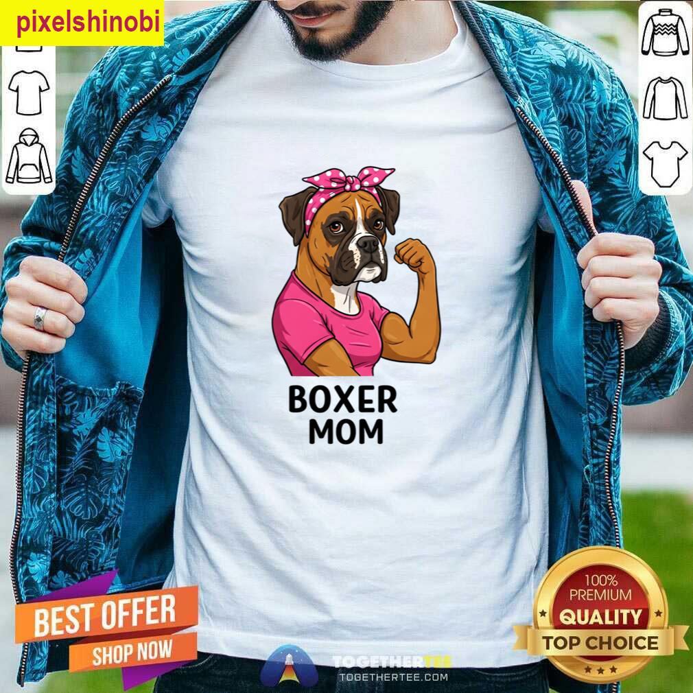 Boxer Mom Funny Dog Mom T-shirt