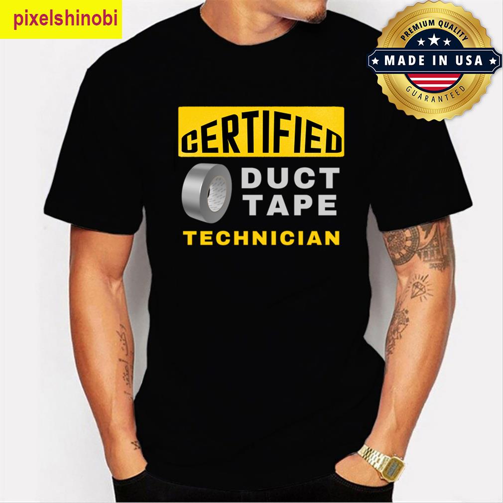 Certified Duct Tape Technician T-shirt