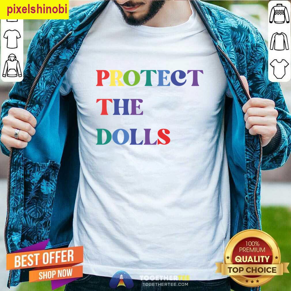 Copie De Protect The Dolls T-shirt