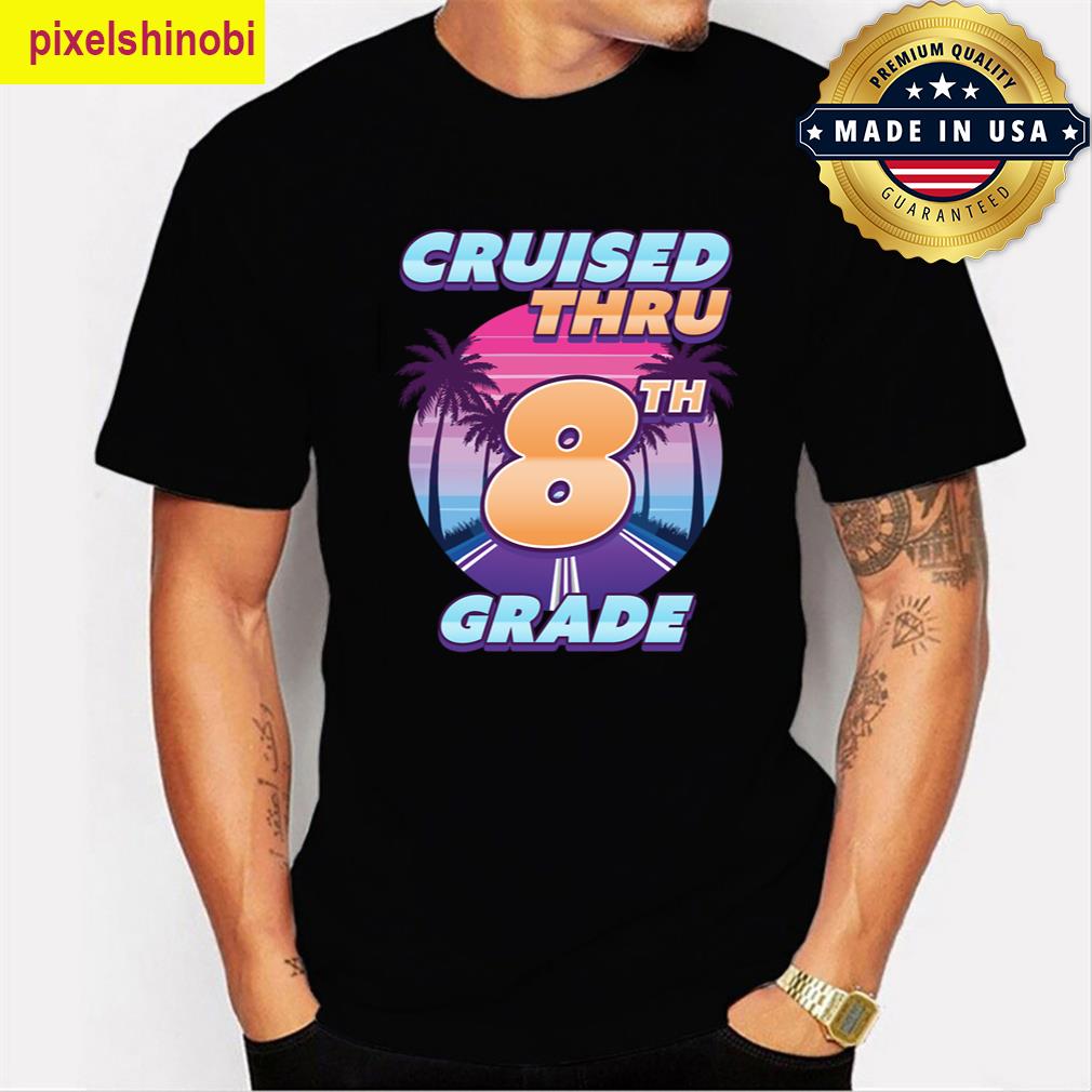 Cruised Thru 8th Grade Graduation T-shirt