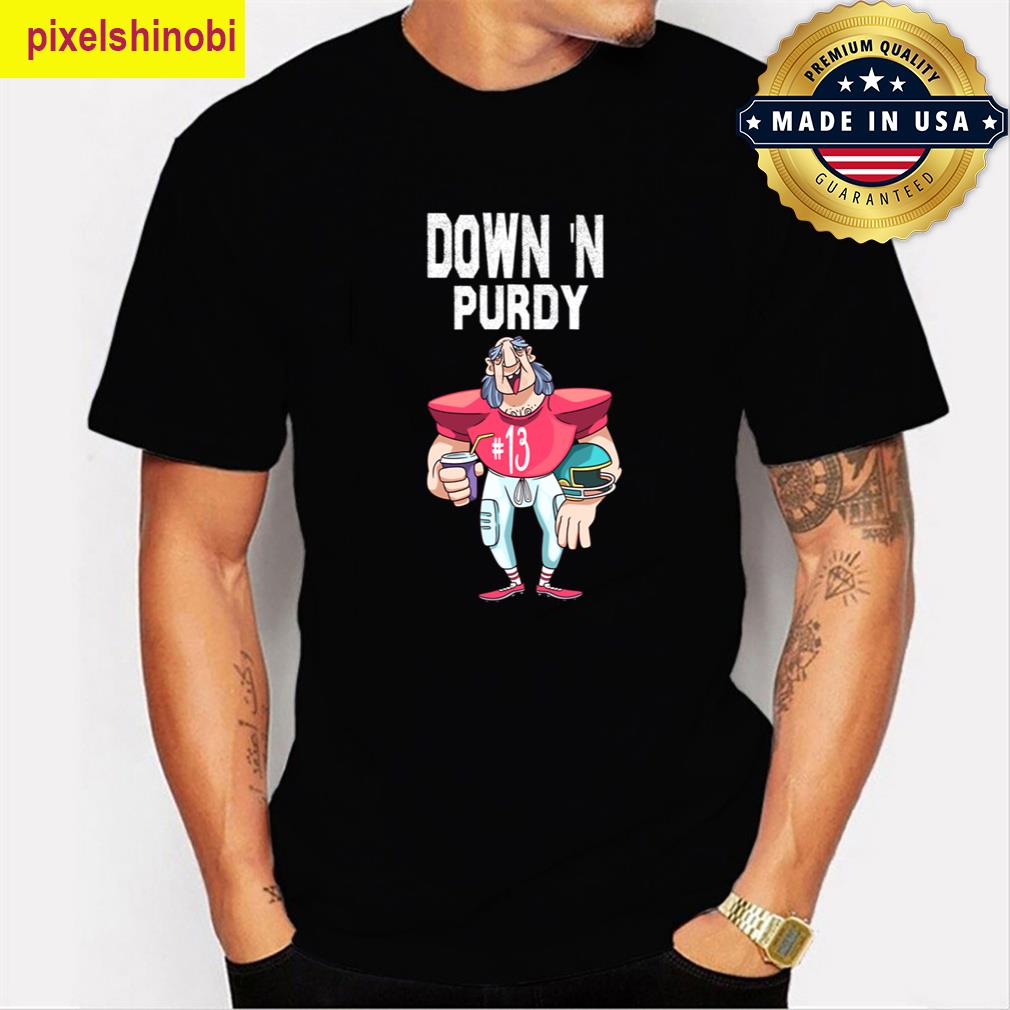 Down N Purdy Brock Purdy T-shirt