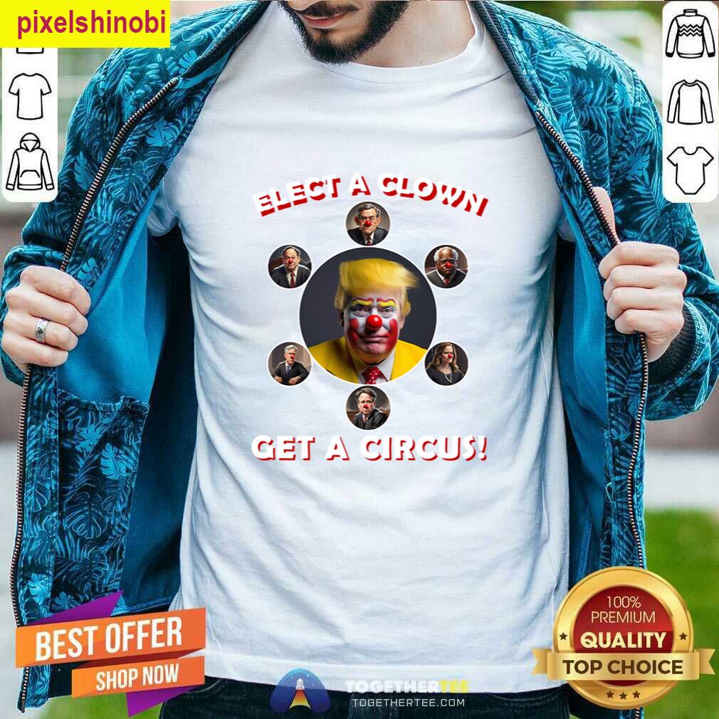 Elect A Clown Funny T-shirt