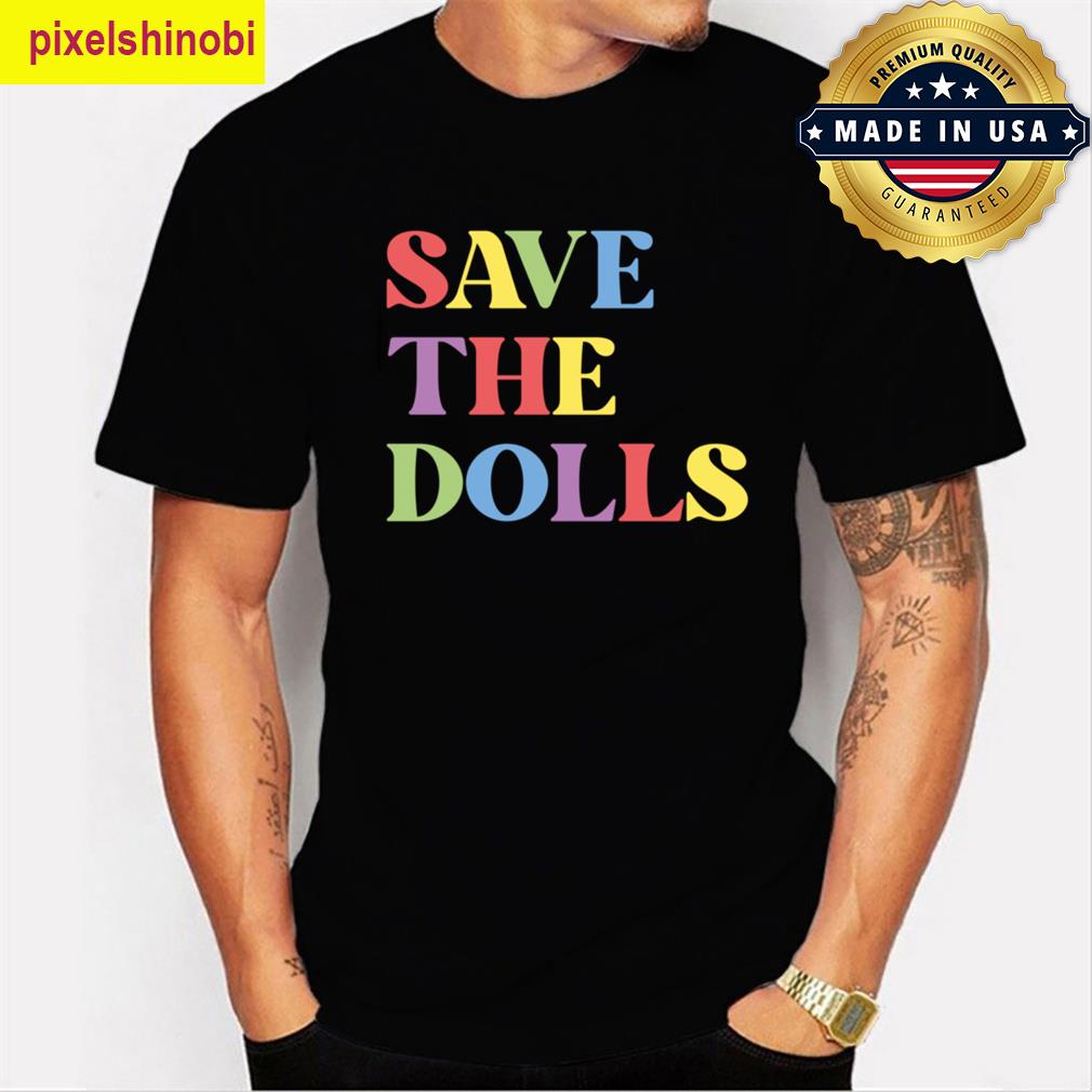 Protect The Dolls T-shirt