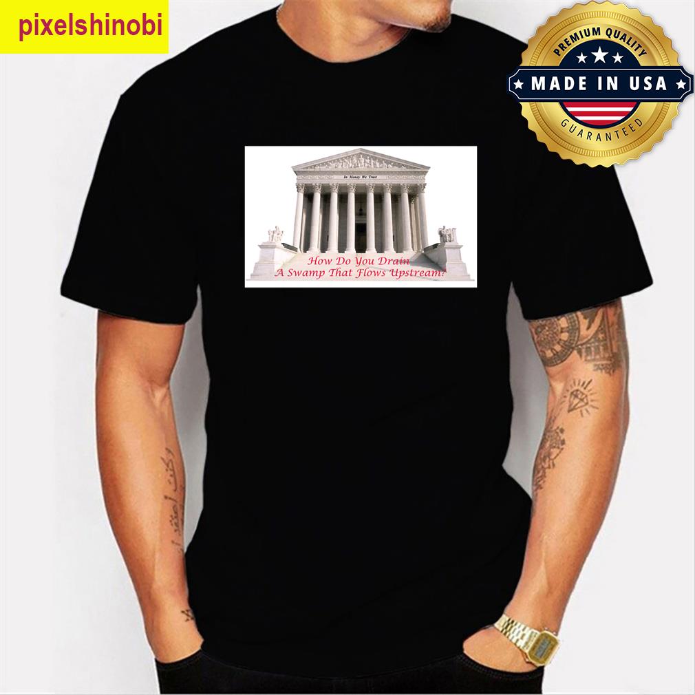 Supreme Court Swamp T-shirt