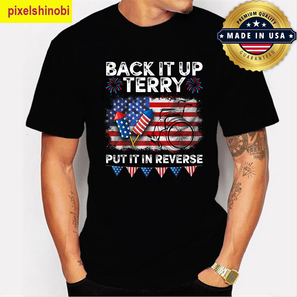 Back It Up Terry Funny T-shirt