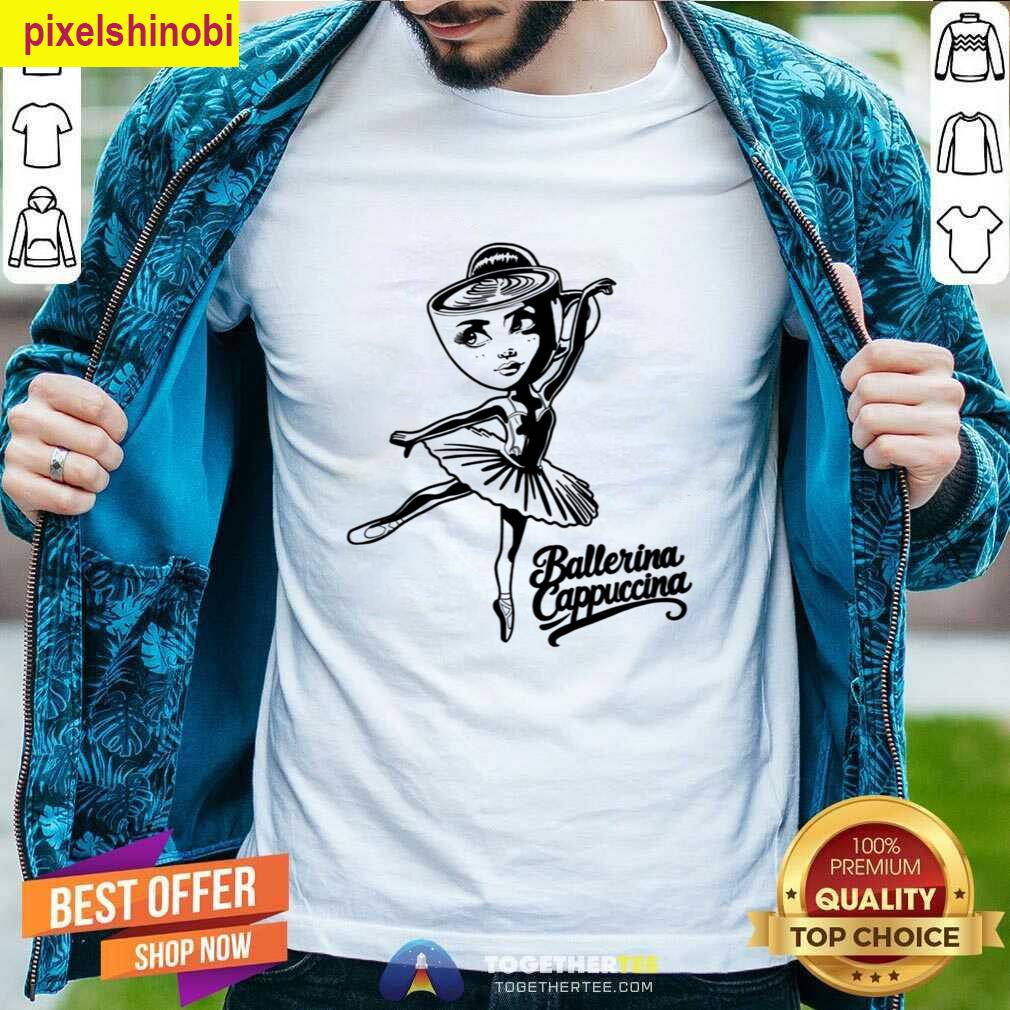 Ballerina Cappuccina Dance Style T-shirt