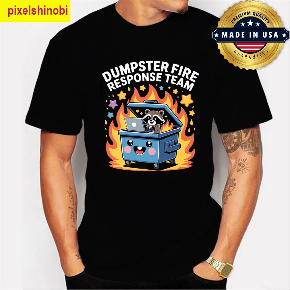 Dumpster Fire Chaos Funny T-shirt