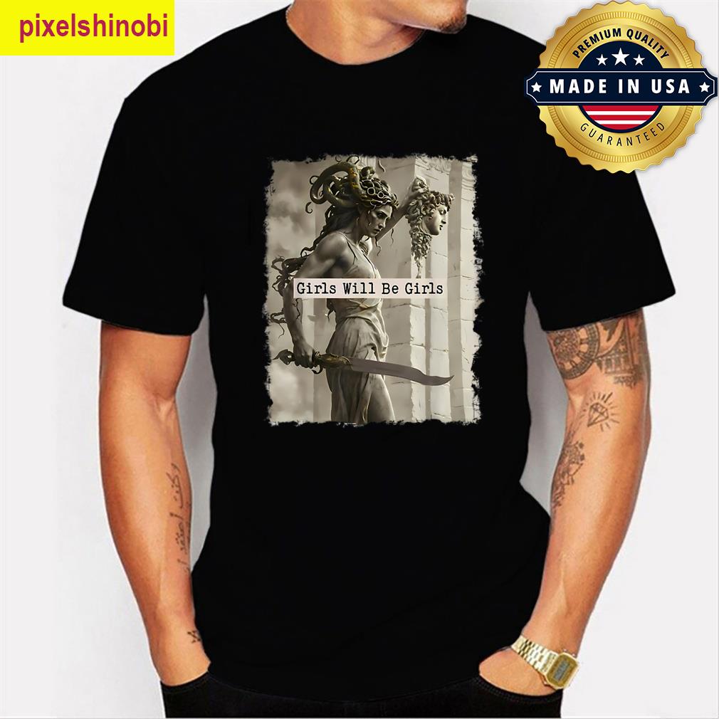 Girl Will Be Girls Medusa T-shirt