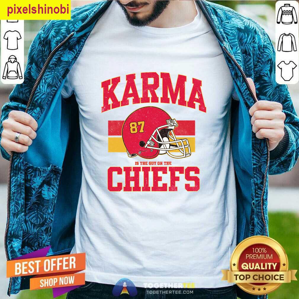 Karma Is The Guy T-shirt
